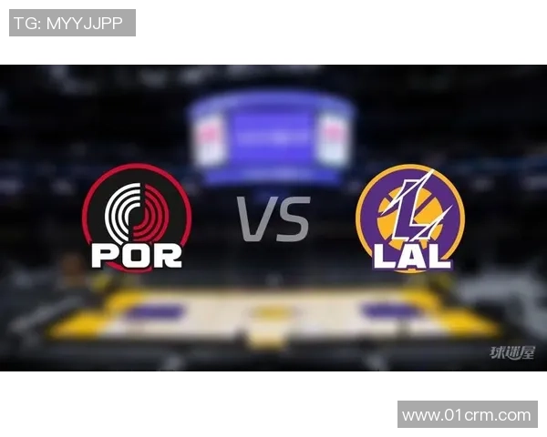 湖人对决开拓者精彩比赛回顾全场录像分享与分析 湖人对决开拓者精彩比赛回顾全场录像分享与分析